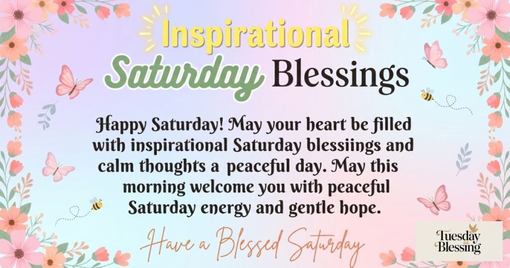 Inspiration Saturday Blessings for a Peaceful Day