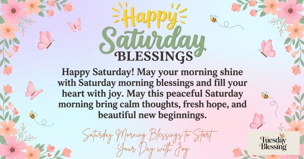 Saturday Morning Blessings to Start Your Day with Joy