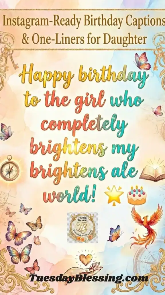 instagram-ready-birthday-captions-and-one-liners-for-daughter